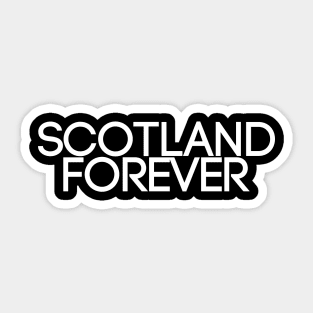 SCOTLAND FOREVER Sticker